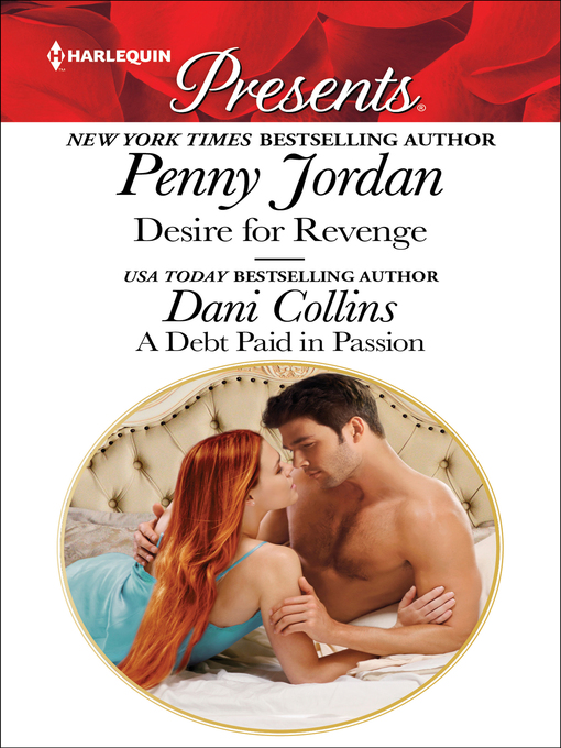 Title details for Desire for Revenge & a Debt Paid in Passion by Penny Jordan - Available